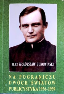 Na pograniczu dwóch światów. Publicystyka 1936-1939