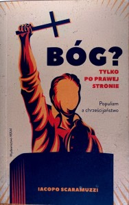 Bóg? Tylko po prawej stronie. Populizm a chrześcijaństwo.