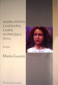 Mądra panna z zapaloną lampą oczekująca pana święta Maria Goretti