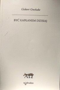 Być kapłanem dzisiaj