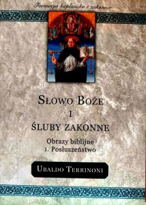 Słowo Boże i śluby zakonne. Obrazy biblijne. 1 Posłuszeństwo.