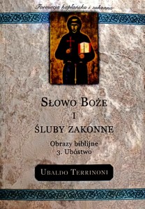 Słowo Boże i śluby zakonne. Obrazy biblijne. 3 Ubóstwo.