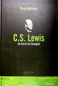 C.S.Lewis. Od Narnii do Ewangelii - Paolo Gulisano