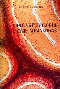 Charakterologia i życie wewnętrzne	Bp Lech Kaczmarek