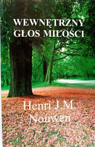 Wewnętrzny głos miłości - Henri J.M. Nouven