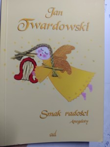 Smak radości Anegdoty - Jan Twardowski
