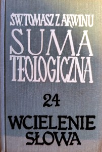 Suma teologiczna Tom 24 Wcielenie Słowa - Św. Tomasz z Akwinu
