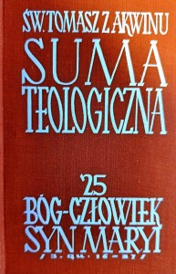 Suma teologiczna Tom 25 Bóg - człowiek syn Maryi - Św. Tomasz z Akwinu