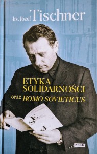 Etyka solidarności i Homo sovieticus - ks. Józef Tischner