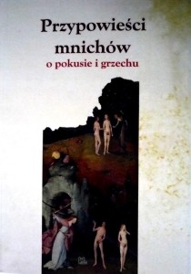 Przypowieści mnichów o pokusie i grzechu