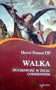 Walka. Duchowość w życiu codziennym.