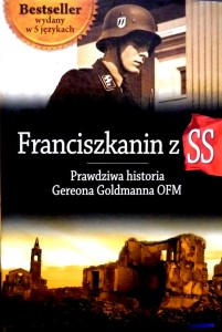 Franciszkanin z SS. Prawdziwa historia Gereona Goldmanna OFM